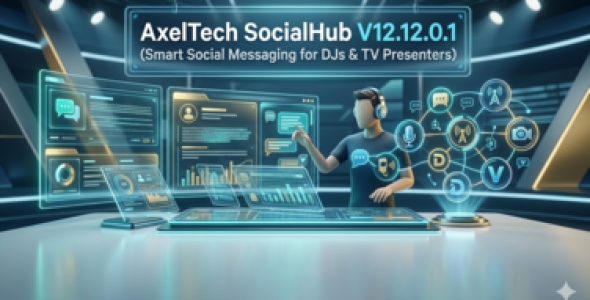 AxelTech SocialHub V12.12.0.1 (Social Messaging for DJs & TV Presenters) 2026